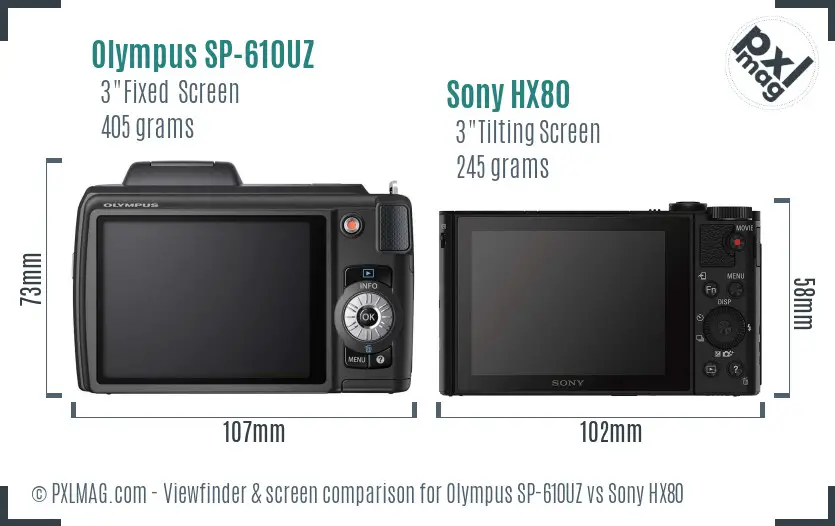 Olympus SP-610UZ vs Sony HX80 Screen and Viewfinder comparison