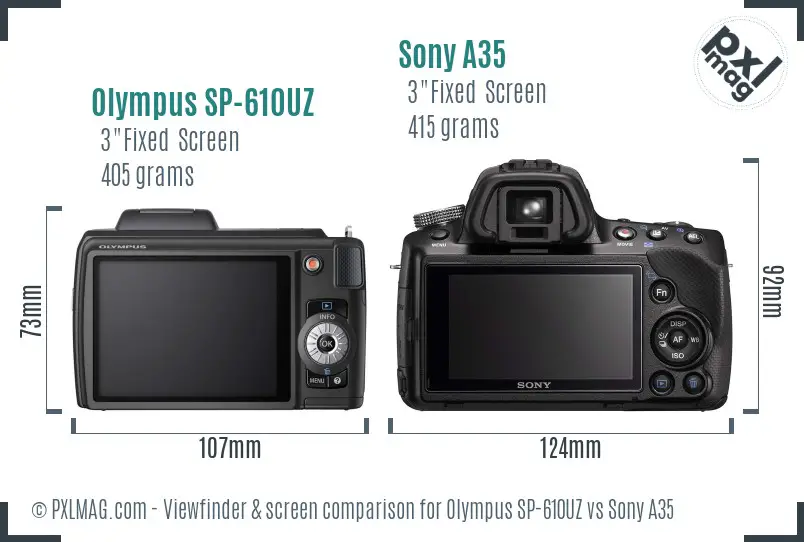 Olympus SP-610UZ vs Sony A35 Screen and Viewfinder comparison