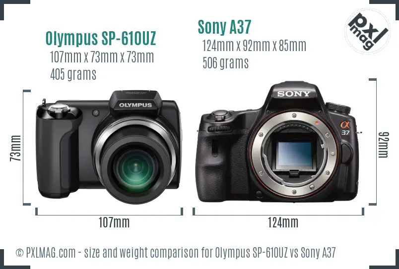 Olympus SP-610UZ vs Sony A37 size comparison Olympus SP-610UZ vs Sony A37 size comparison