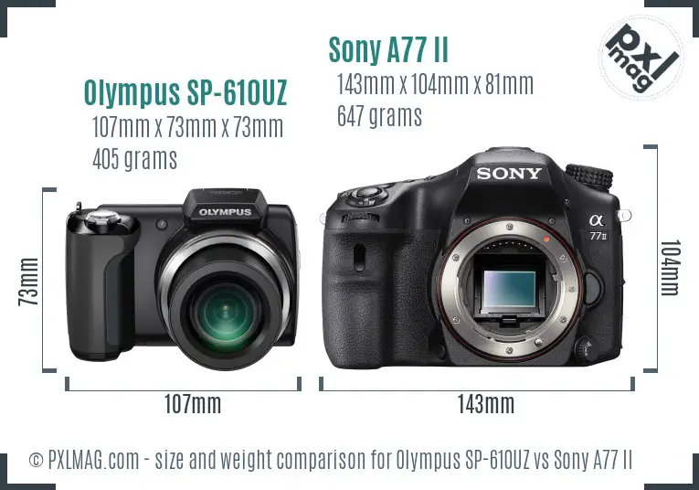 Olympus SP-610UZ vs Sony A77 II size comparison