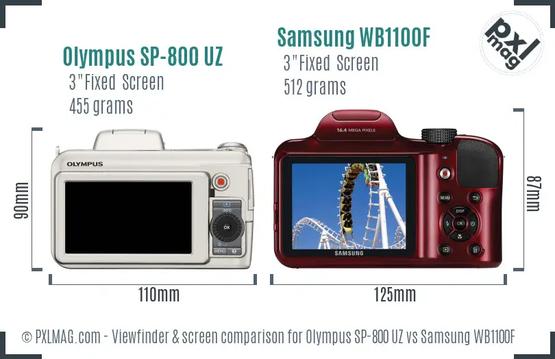 Olympus SP-800 UZ vs Samsung WB1100F Screen and Viewfinder comparison Olympus SP-800 UZ vs Samsung WB1100F Screen and Viewfinder comparison