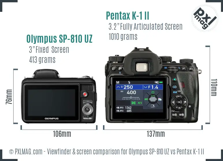 Olympus SP-810 UZ vs Pentax K-1 II Screen and Viewfinder comparison