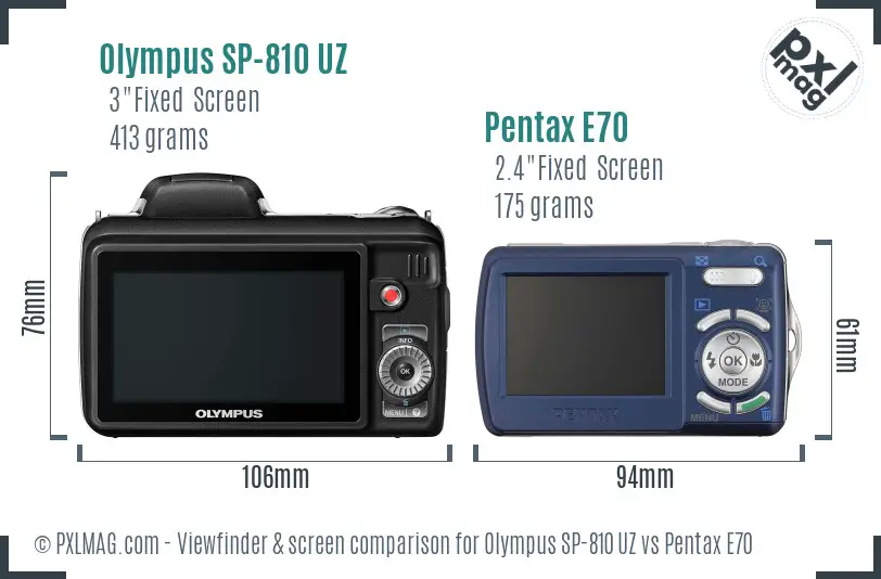 Olympus SP-810 UZ vs Pentax E70 Screen and Viewfinder comparison