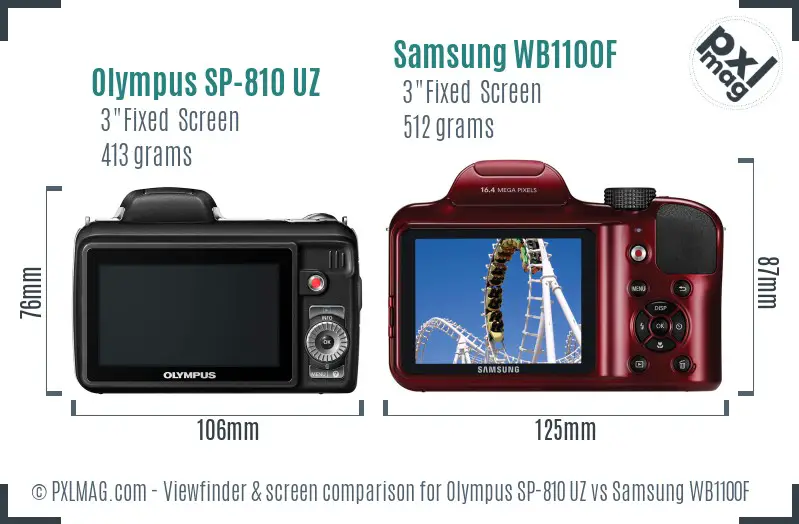 Olympus SP-810 UZ vs Samsung WB1100F Screen and Viewfinder comparison Olympus SP-810 UZ vs Samsung WB1100F Screen and Viewfinder comparison