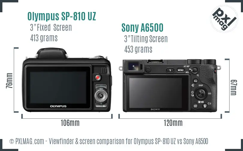 Olympus SP-810 UZ vs Sony A6500 Screen and Viewfinder comparison