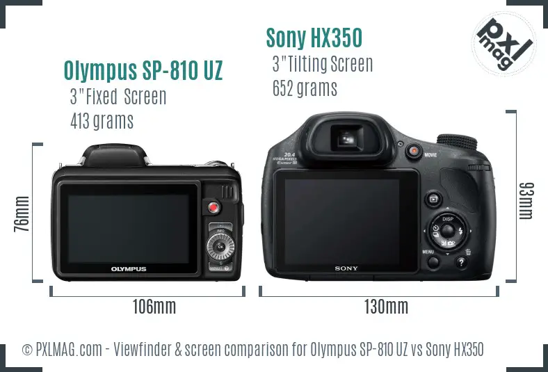 Olympus SP-810 UZ vs Sony HX350 Screen and Viewfinder comparison