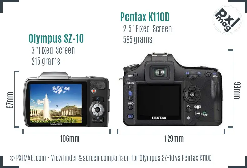 Olympus SZ-10 vs Pentax K110D Screen and Viewfinder comparison Olympus SZ-10 vs Pentax K110D Screen and Viewfinder comparison