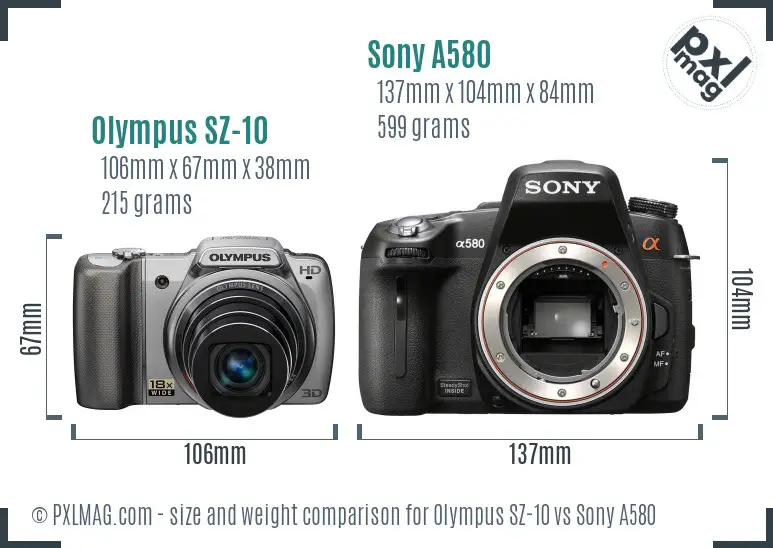 Olympus SZ-10 vs Sony A580 size comparison