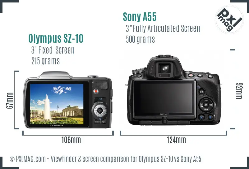 Olympus SZ-10 vs Sony A55 Screen and Viewfinder comparison