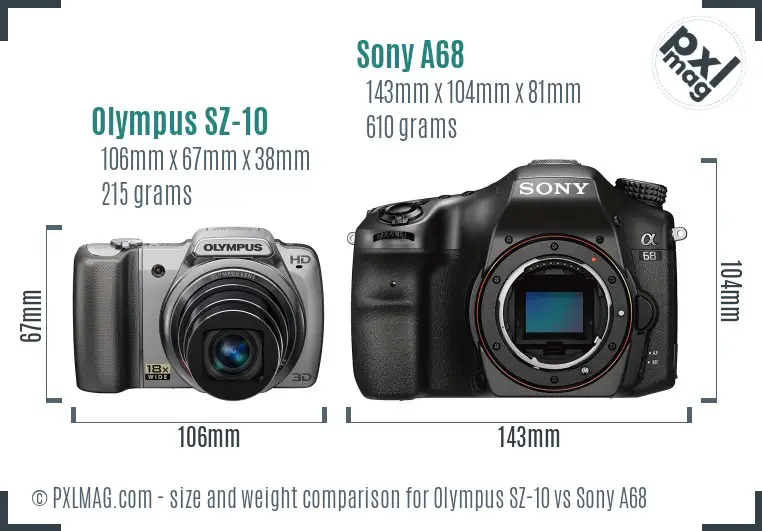 Olympus SZ-10 vs Sony A68 size comparison