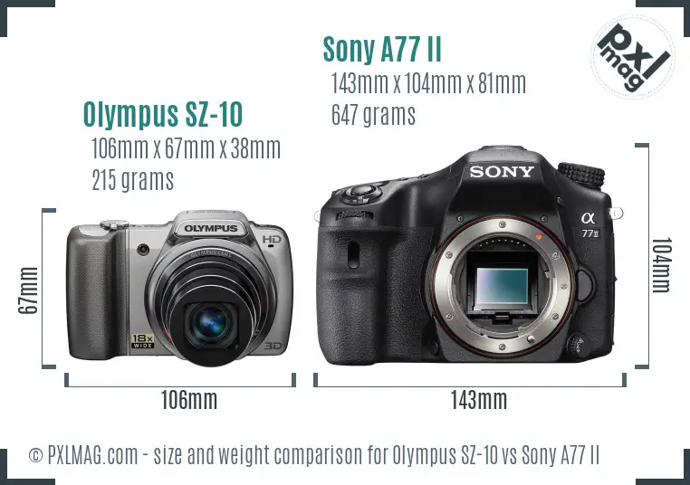 Olympus SZ-10 vs Sony A77 II size comparison