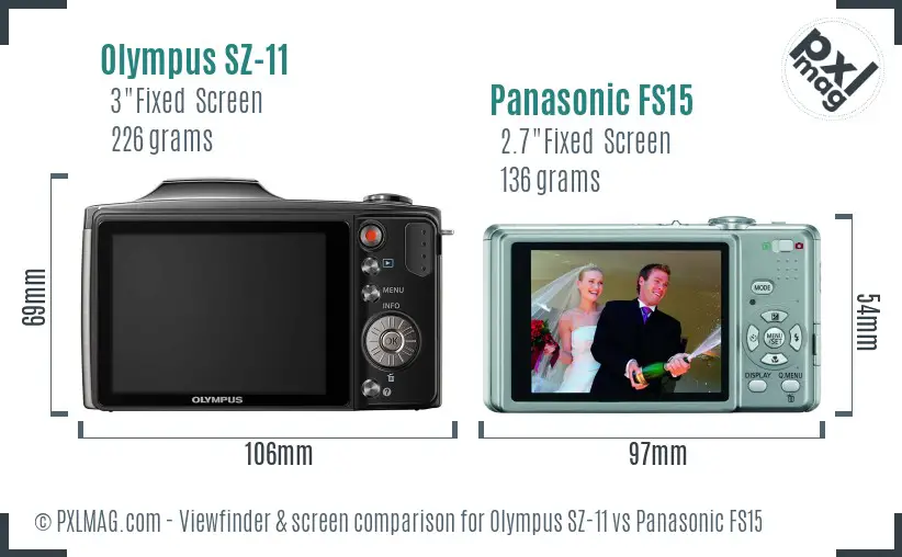 Olympus SZ-11 vs Panasonic FS15 Screen and Viewfinder comparison