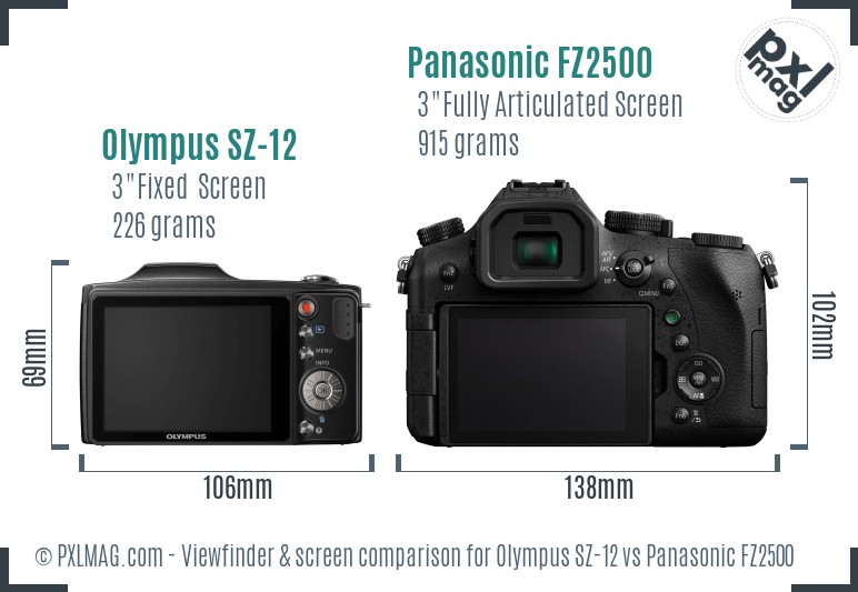 Olympus SZ-12 vs Panasonic FZ2500 Screen and Viewfinder comparison