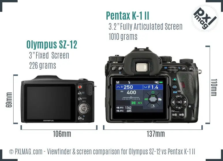 Olympus SZ-12 vs Pentax K-1 II Screen and Viewfinder comparison
