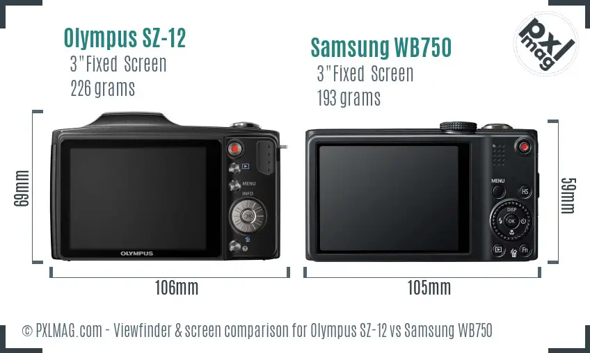 Olympus SZ-12 vs Samsung WB750 Screen and Viewfinder comparison