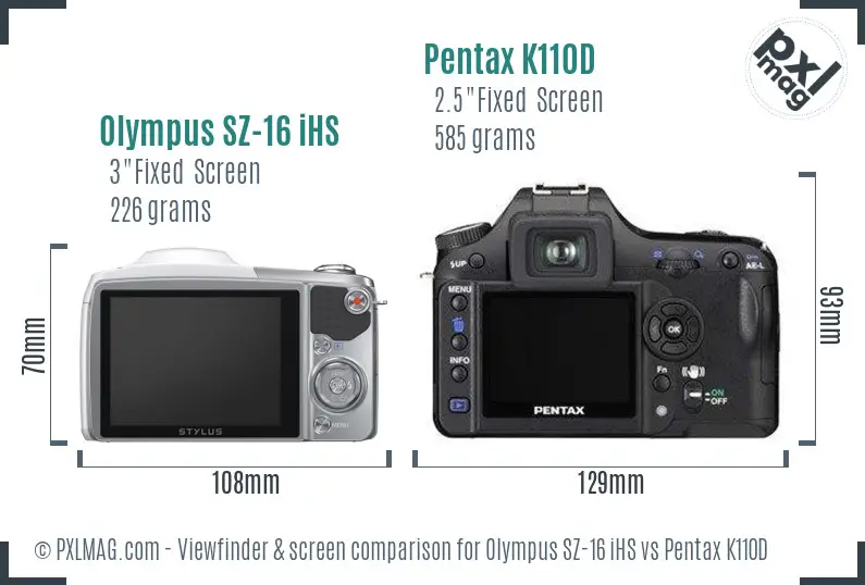 Olympus SZ-16 iHS vs Pentax K110D Screen and Viewfinder comparison