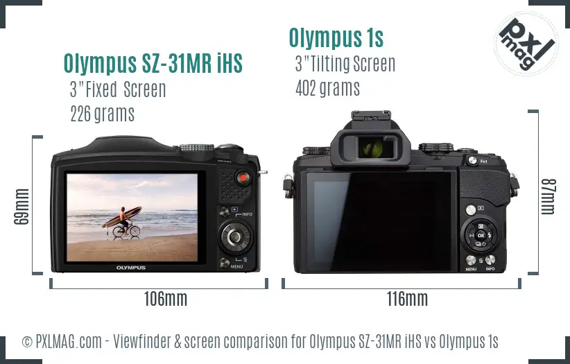 Olympus SZ-31MR iHS vs Olympus 1s Screen and Viewfinder comparison