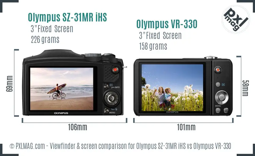 Olympus SZ-31MR iHS vs Olympus VR-330 Screen and Viewfinder comparison
