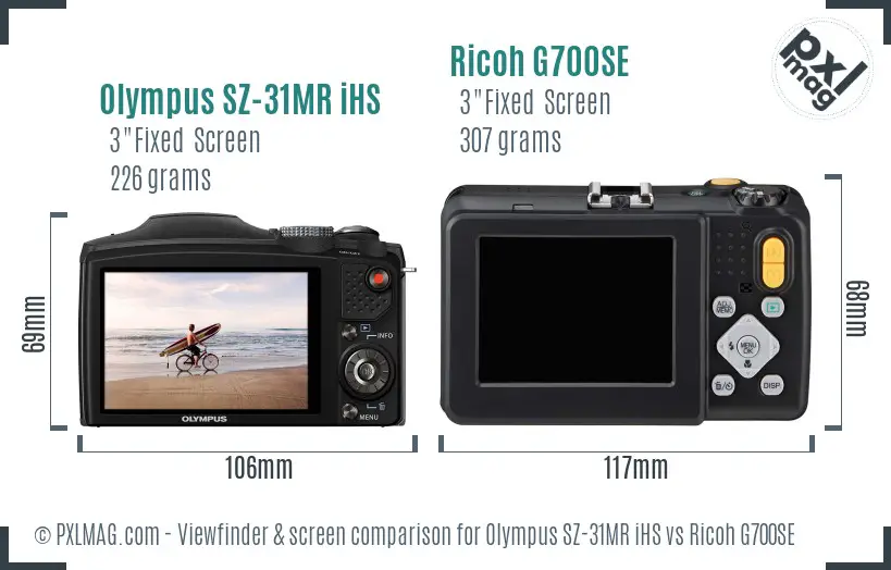 Olympus SZ-31MR iHS vs Ricoh G700SE Screen and Viewfinder comparison