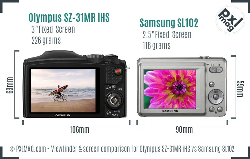 Olympus SZ-31MR iHS vs Samsung SL102 Screen and Viewfinder comparison