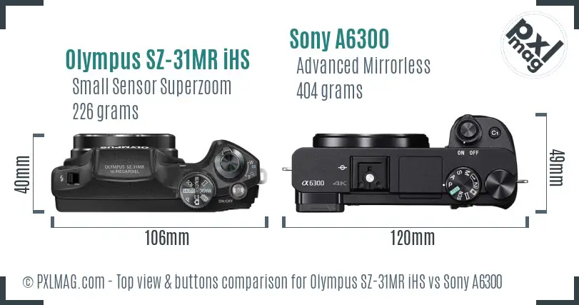 Olympus SZ-31MR iHS vs Sony A6300 top view buttons comparison