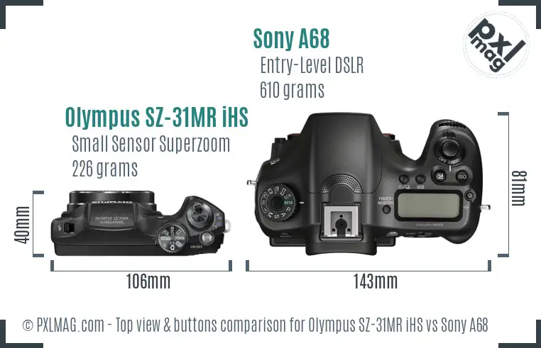 Olympus SZ-31MR iHS vs Sony A68 top view buttons comparison