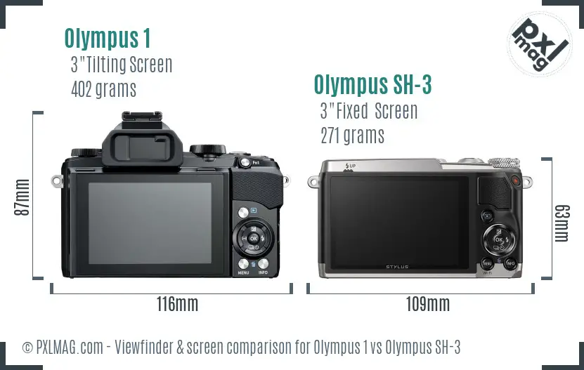 Olympus 1 vs Olympus SH-3 Screen and Viewfinder comparison