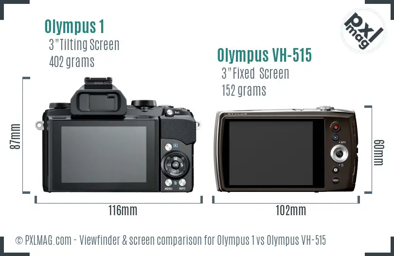 Olympus 1 vs Olympus VH-515 Screen and Viewfinder comparison
