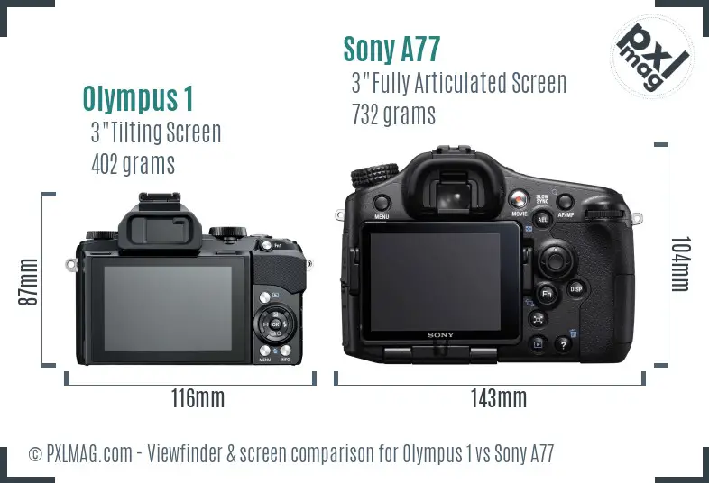 Olympus 1 vs Sony A77 Screen and Viewfinder comparison