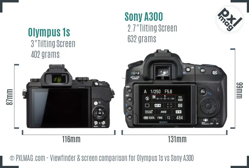 Olympus 1s vs Sony A300 Screen and Viewfinder comparison