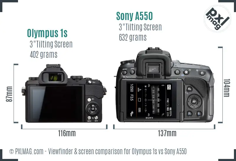 Olympus 1s vs Sony A550 Screen and Viewfinder comparison