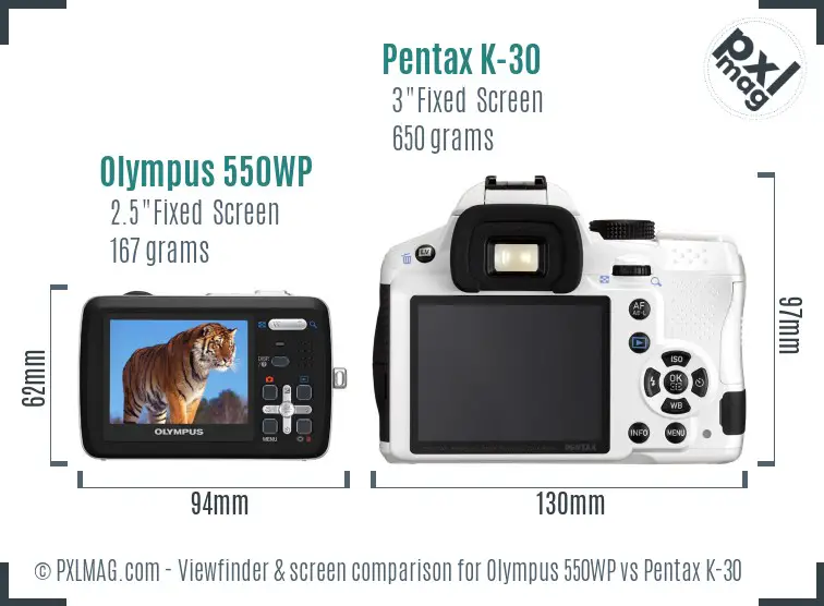 Olympus 550WP vs Pentax K-30 Screen and Viewfinder comparison