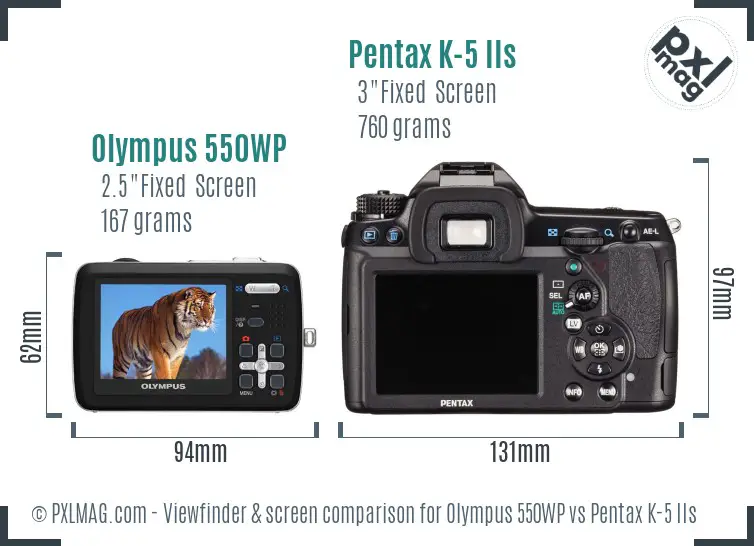 Olympus 550WP vs Pentax K-5 IIs Screen and Viewfinder comparison