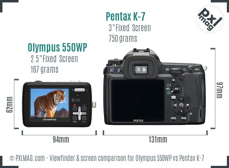 Olympus 550WP vs Pentax K-7 Screen and Viewfinder comparison