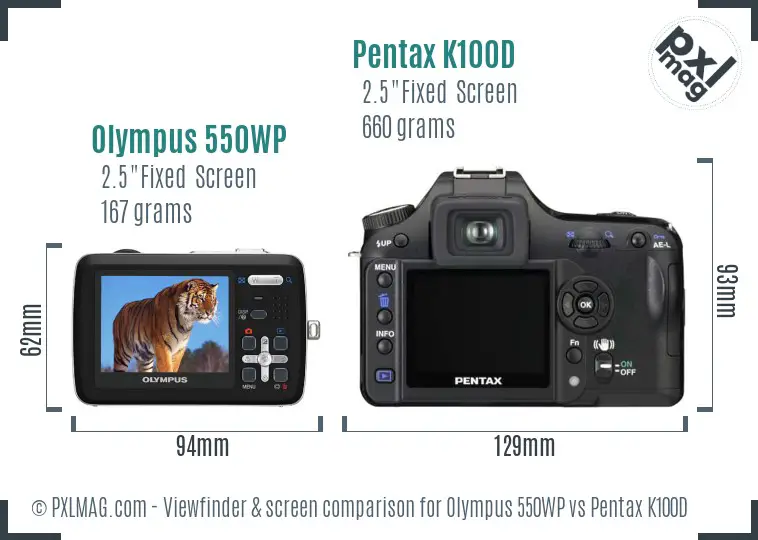 Olympus 550WP vs Pentax K100D Screen and Viewfinder comparison
