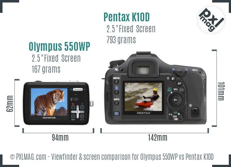 Olympus 550WP vs Pentax K10D Screen and Viewfinder comparison