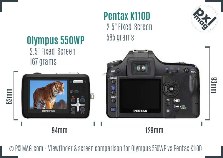 Olympus 550WP vs Pentax K110D Screen and Viewfinder comparison