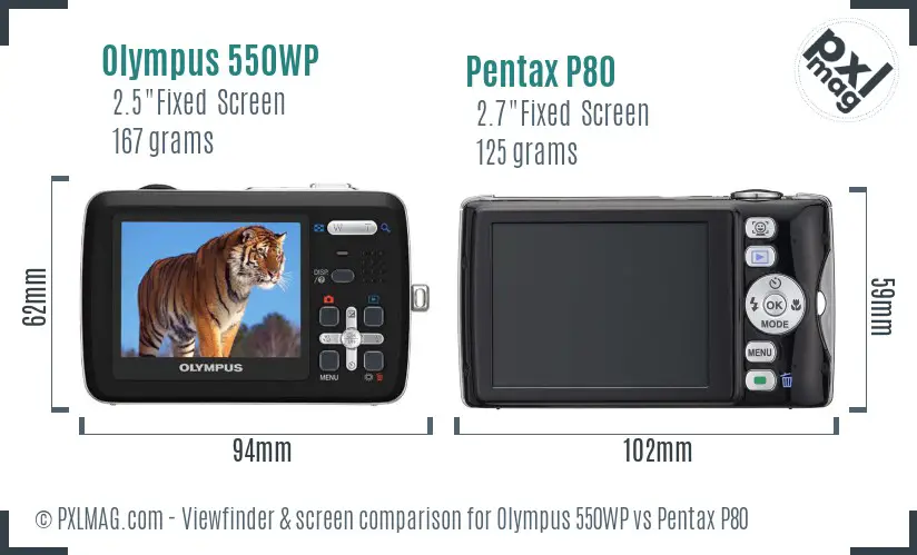 Olympus 550WP vs Pentax P80 Screen and Viewfinder comparison