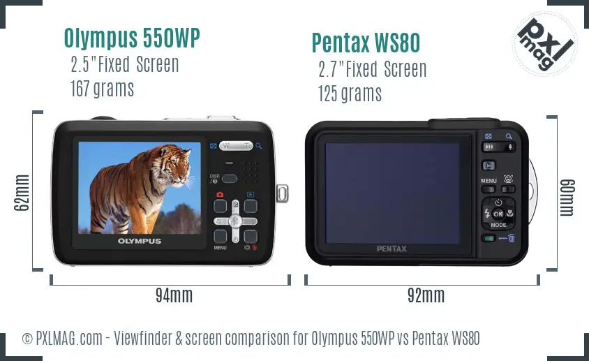 Olympus 550WP vs Pentax WS80 Screen and Viewfinder comparison