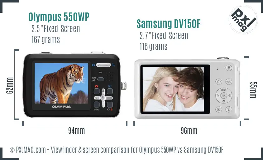 Olympus 550WP vs Samsung DV150F Screen and Viewfinder comparison Olympus 550WP vs Samsung DV150F Screen and Viewfinder comparison