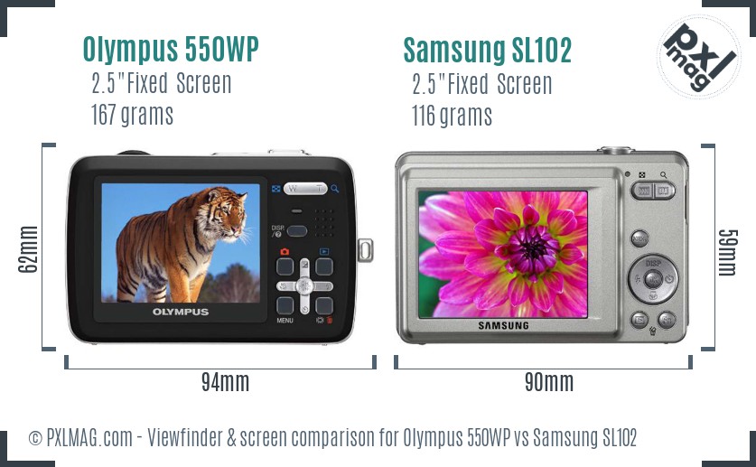 Olympus 550WP vs Samsung SL102 Screen and Viewfinder comparison