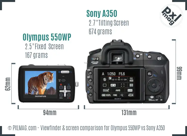 Olympus 550WP vs Sony A350 Screen and Viewfinder comparison