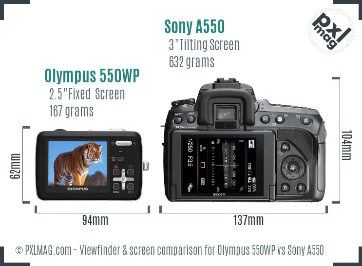 Olympus 550WP vs Sony A550 Screen and Viewfinder comparison