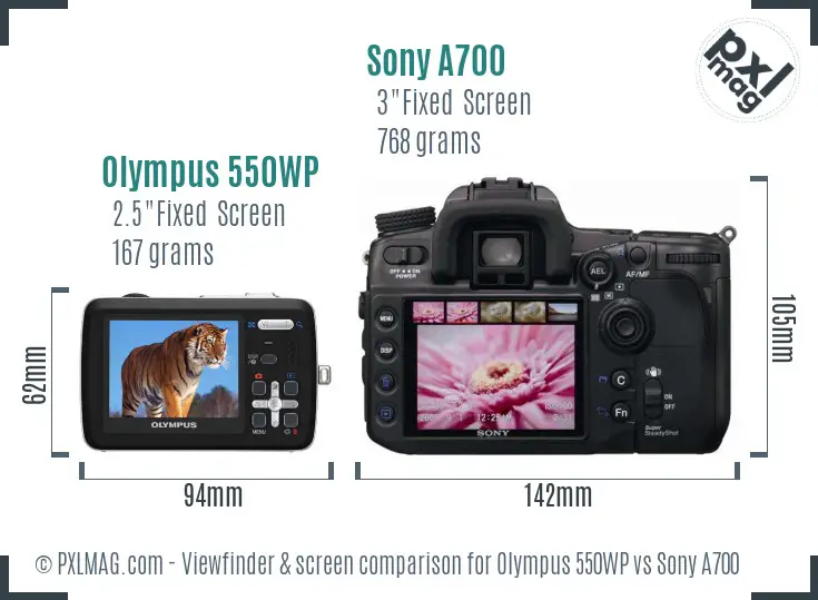 Olympus 550WP vs Sony A700 Screen and Viewfinder comparison