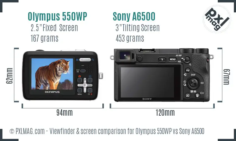 Olympus 550WP vs Sony A6500 Screen and Viewfinder comparison