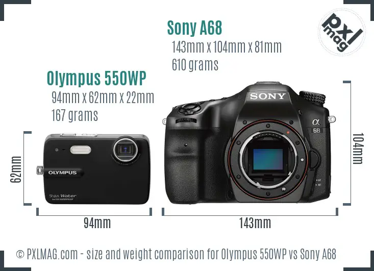 Olympus 550WP vs Sony A68 size comparison