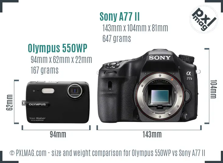 Olympus 550WP vs Sony A77 II size comparison