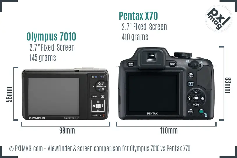 Olympus 7010 vs Pentax X70 Screen and Viewfinder comparison Olympus 7010 vs Pentax X70 Screen and Viewfinder comparison