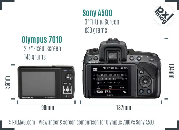 Olympus 7010 vs Sony A500 Screen and Viewfinder comparison