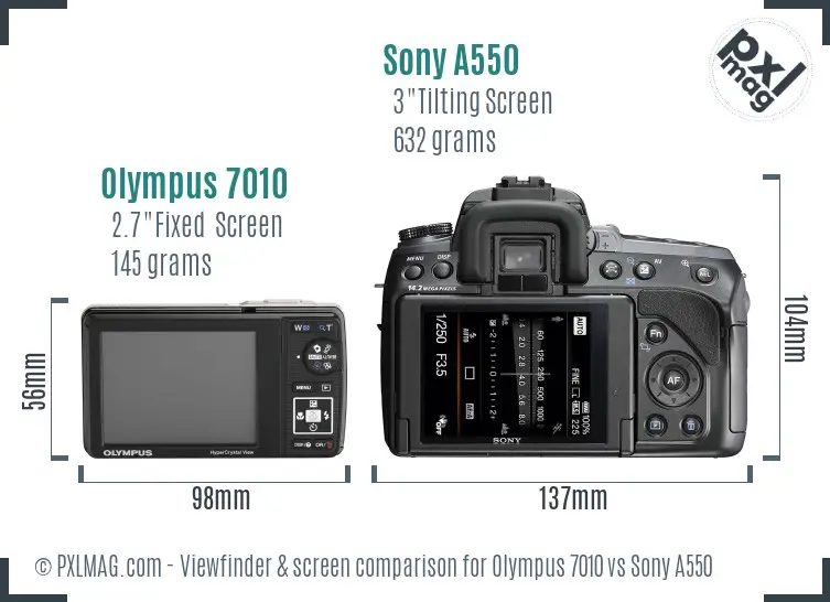 Olympus 7010 vs Sony A550 Screen and Viewfinder comparison